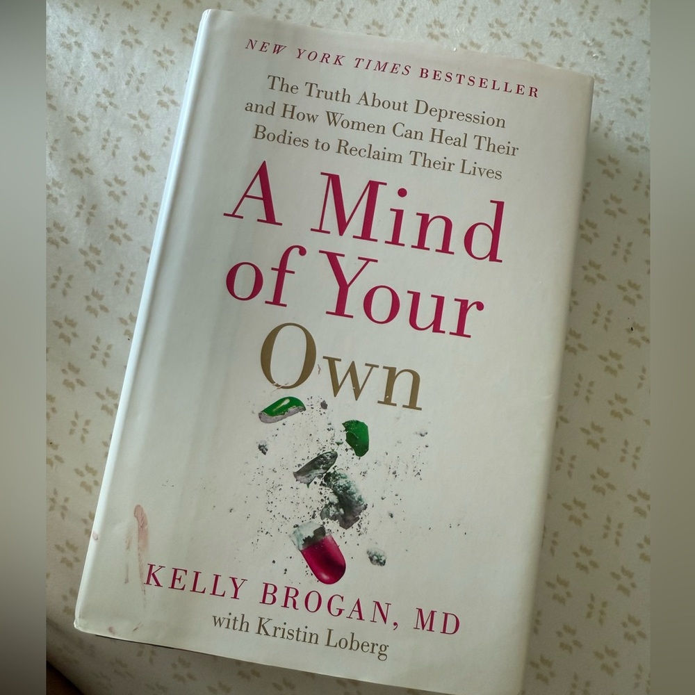 A Mind of Your Own Book by Kelly Brogan